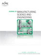 Journal of Manufacturing Science and Engineering