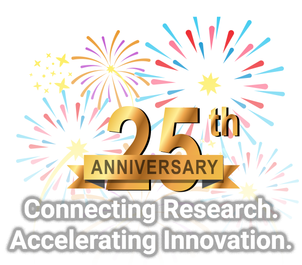 25th Anniversary - Connecting Research. Accelerating Innovation.