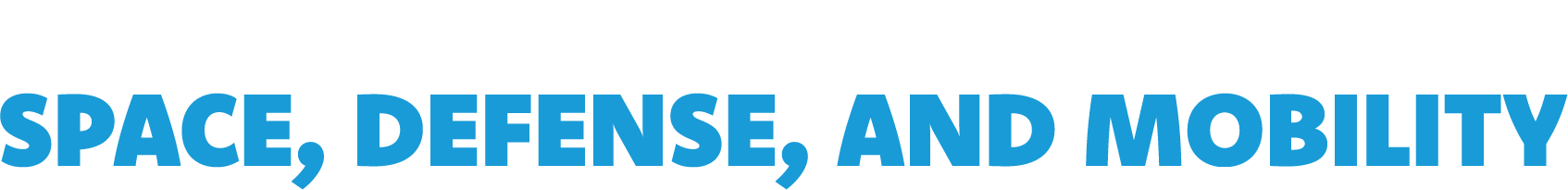 Critical Technology Challenge: Space, Defense and Mobility